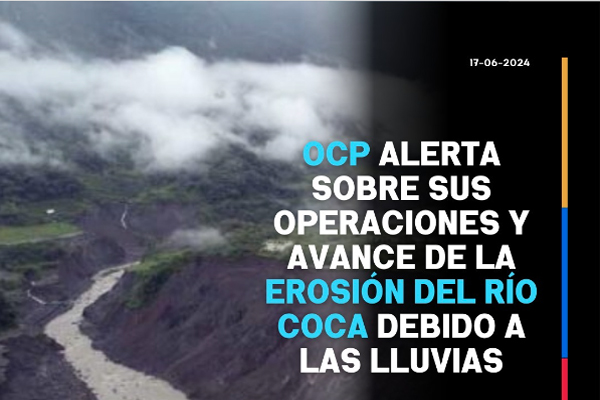 La empresa Oleoducto de Crudos Pesados (OCP) Ecuador envió un comunicado este 17 de junio del 2024 sobre las afectaciones a su infraestructura y el estado de sus operaciones, por causa de las intensas lluvias registradas en la zona de Piedra Fina, en el cantón El Chaco, provincia de Napo.